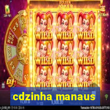 cdzinha manaus